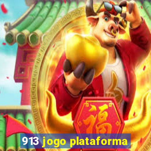 913 jogo plataforma